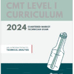 CMT Level 1 2024 Curriculum Chartered Market Technician Exam